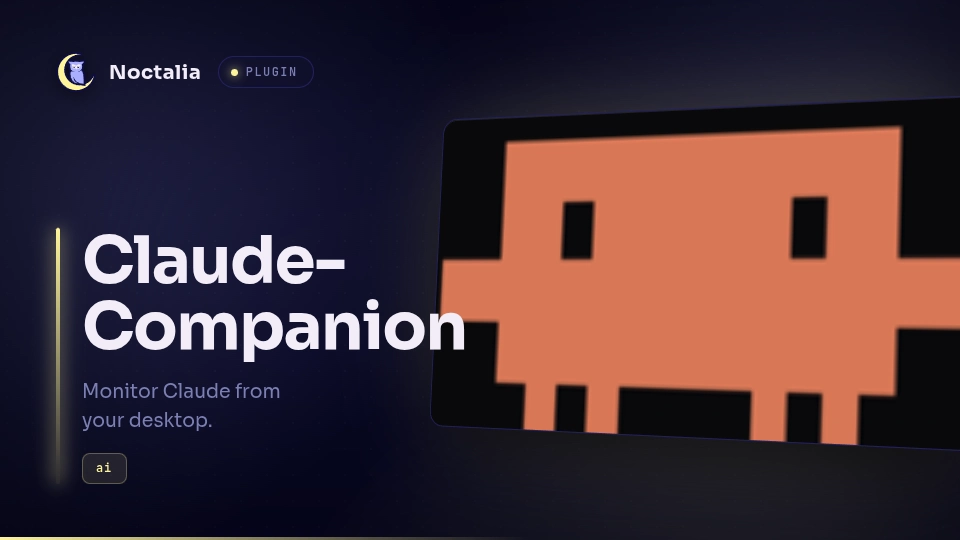 Claude Companion — a Claude Code companion for Noctalia: pulse, orb, and answer panel
